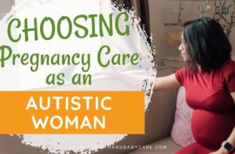 Selecting the Proper Being pregnant Care as an Autistic Girl